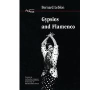 Gypsies and Flamenco: The Emergence of the Art of Flamenco in Andalusia, Interface Collection Volume 6: 06