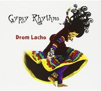 Gypsy Rhythms - Drom Lacho