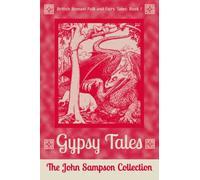 Gypsy Tales: The John Sampson Collection (British Romani Folk and Fairy Tales)