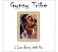 GYPSY TRIBE - "I Love Being With You"