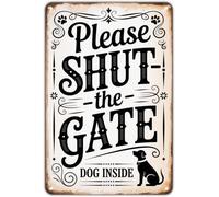 GYQYJPFZM Shut The Gate Dog Inside Vintage Tin Sign for Garden Yard Porch Home Wall Decor 8 X 12 in