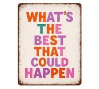 GYQYJPFZM Whats The Best That Could Happen Inspirational Quote Vintage Metal Tin Sign Motivational Wall Decor for Office Home Classroom 8 X 12 in