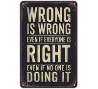 GYQYJPFZM Wrong Is Wrong Vintage Inspirational Tin Sign for Home Office Study Sunday School Wall Decor 8 X 12 in