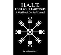 H.A.L.T. Own Your Emotions: A Workbook On Self-Control (Becoming A Hero)