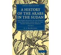 H. A. MacMichael A History of the Arabs in the Sudan (Tapa blanda)
