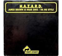 H.a.Z.a.R.D. - James Brown Is Dead 2002/Da Nu [Vinilo]