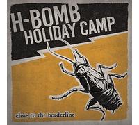 H-Bomb Holiday Camp Close to the Borderline (CD) Album (Importación USA)