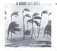H-Burns - Night Moves [Vinilo]