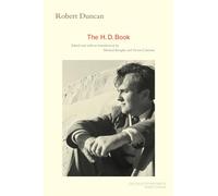 H.D. Book: Volume 1 (The Collected Writings of Robert Duncan)