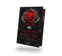 H. D. Carlton M Haunting Adeline: DARK ROMANCE Der TikTok-Erfolg a (Tapa dura)