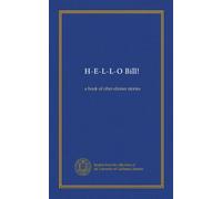 H-E-L-L-O Bill!: a book of after-dinner stories