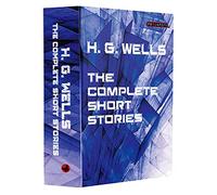 H. G. Wells- The Complete Short Stories (PROJAPOTI)