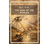 H g wells the war of the worlds english: The timeless classic of martia