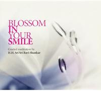 H. H. Sri Sri Ravi Shankar - Blossom in your smile