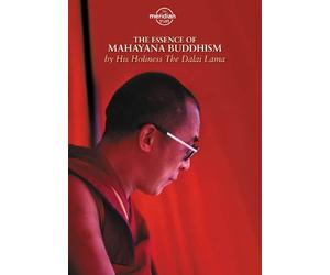 H.H. The Dalai Lama - The Essence Of Mahayana Buddhism