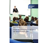 H-index 25: A Global Benchmark for the "Above Professor Title"