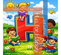 H is for Happy: 25 Things to See That Start With H (BrightField ABC Discovery Series)