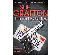 H is for Homicide (Kinsey Millhone Alphabet series, 8)