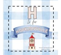 H is for Hopkinsville (My town Alphabet)