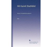 H? Kain? Diath?k?: Novum Testamentum græcum
