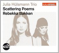H?Lsmann,Julia Trio With Rebekka Bakken - Scattering Poems [Import]