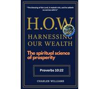 H.O.W: The Spiritual Science of Prosperity