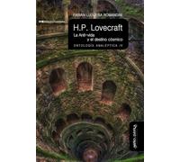 H.P. Lovecraft. Antivida: La Anti-vida y el destino cósmico. Ontología analéptica IV: 34 (Biblioteca de la Filosofía Venidera)