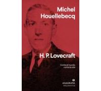 H. P. Lovecraft: Contra El Mundo Contra La Vida