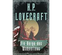 H. P. Lovecraft François Bara Die Berge des Wahnsinns: Neu übersetzt (Tapa dura)