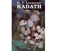 H.P. Lovecraft: Kadath (COMICS Y NOVELAS GRAFICAS) [Tapa dura] Florentino Florez
