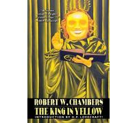 H. P. Lovecraft Robert W. Chambers Ambr The King in Yellow: Speci (Tapa blanda)
