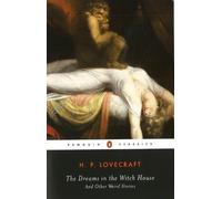 H. P. Lovecraft The Dreams in the Witch House and Other Weird Stor (Tapa blanda)