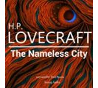 H. P. Lovecraft : The Nameless City (audiolibro)