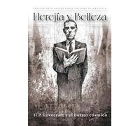 H. P. Lovecraft y el horror cósmico: Herejía y Belleza 6 (Revista Herejía y Belleza)