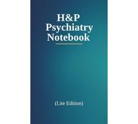 H&P Psychiatry Notebook Lite Edition: Pocket Clinical Journal with 50 Patient Templates | 5 x 8 inches White Coat Companion