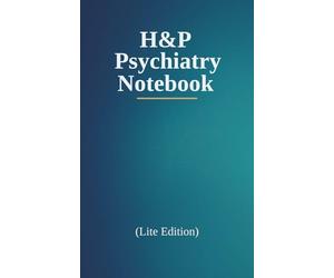 H&P Psychiatry Notebook Lite Edition: Pocket Clinical Journal with 50 Patient Templates | 5 x 8 inches White Coat Companion