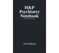 H&P Psychiatry Notebook Lite Edition: Pocket Clinical Log with Structured Patient Templates | 5 x 8 inches White Coat Fit