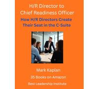 H/R Director to Chief Readiness Officer: How H/R Directors Create Their Seat in the C-Suite