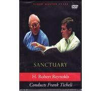 H. Robert Reynolds conducts Frank Ticheli's Sanctuary