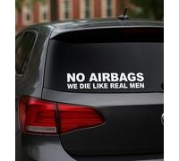 H-Tradings No Airbags We Die Like Real Men calcomanía troquelada para automóviles, furgonetas, camiones, | blanco 9 x 1-1/2 pulgadas aprox.