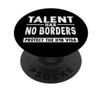 H1-B Skilled Worker H1B Visa Pro Immigrant Rights Talent PopSockets PopGrip Adhesivo