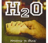 h20 - Nothing To Prove