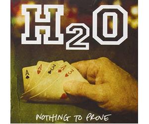 h20 - Nothing To Prove