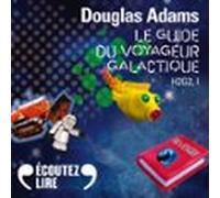 H2g2 (tome 1) - Le Guide Du Voyageur Galactique (audiolibro)