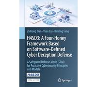 H4SD3: A Four-Honey Framework Based on Software-Defined Cyber Deception Defense: A Safeguard Defense Mode (SDM) for Proactive Cybersecurity Principles and Models