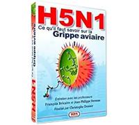 H5N1 - What You Need to Know About Bird Flu ( H5N1 - Ce qu'il faut savoir sur la grippe aviaire ) [ Origen Francés, Ningun Idioma Espanol ]