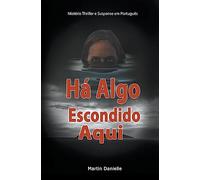 Há Algo Escondido Aqui: Mistério Thriller e Suspense em Português