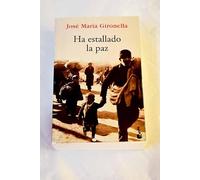 Ha Estallado La Paz (Novela)