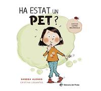 Ha estat un pet?: Llibre en CATALÀ en lletra MAJÚSCULA molt divertit; per a aprendre valors; amb un joc de buscar i trobar inclòs (SIN COLECCION)