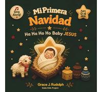 Ha Ha Ho Ho Baby JESUS | Mi Primera Navidad: A Spanish-English Bilingual Christmas Bible Story for Children Ages 0-4